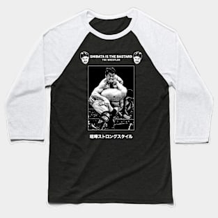 SHIBATA IS THE BASTARD Baseball T-Shirt